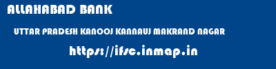 ALLAHABAD BANK  UTTAR PRADESH KANOOJ KANNAUJ MAKRAND NAGAR  ifsc code
